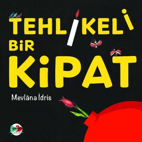 Tehlikeli Bir Kipat Mevlâna İdris